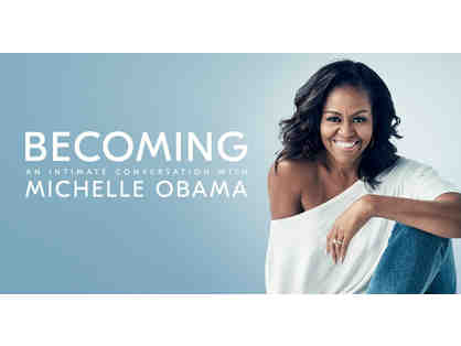 Becoming: An Intimate Conversation With Michelle Obama - Two (2) Tickets