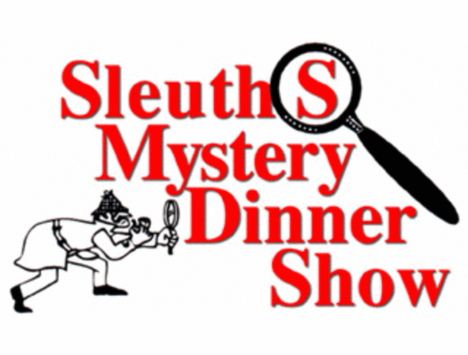 Sleuths Myster Dinner Show for 2 Adults