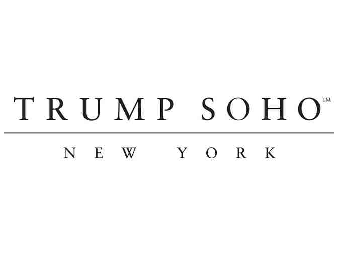 Trump Soho NYC -Suite for 2 Night Stay