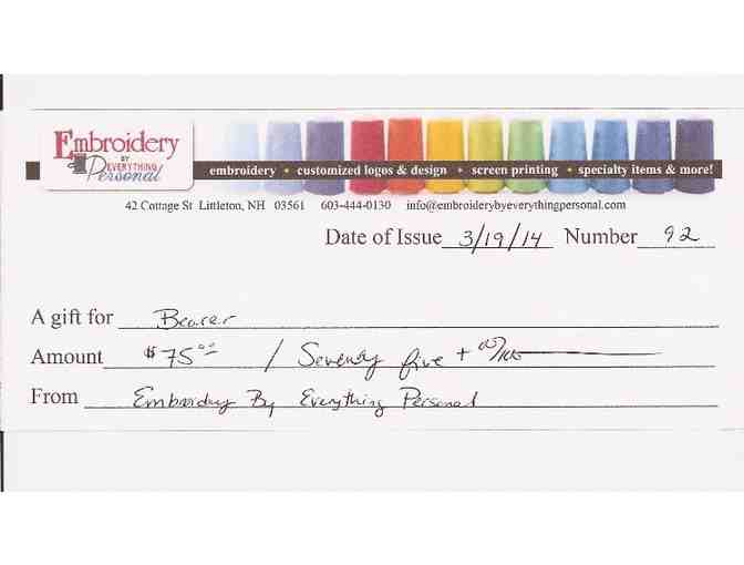 $75.00 Gift Certificate from Embroidery by Everything Personal