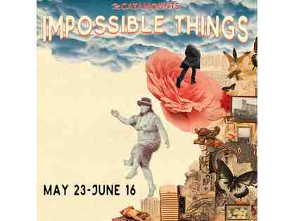 IMPOSSIBLE THINGS by The Catamounts, two tickets