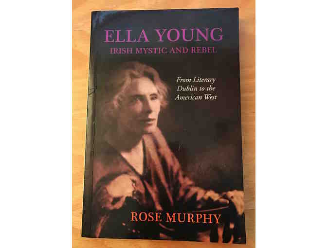 Ella Young: Irish Mystic and Rebel