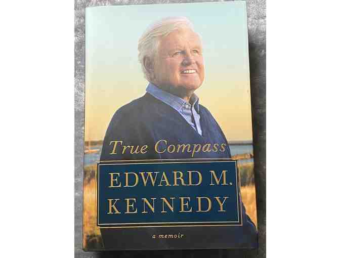 True Compass: A Memoir by Edward Kennedy