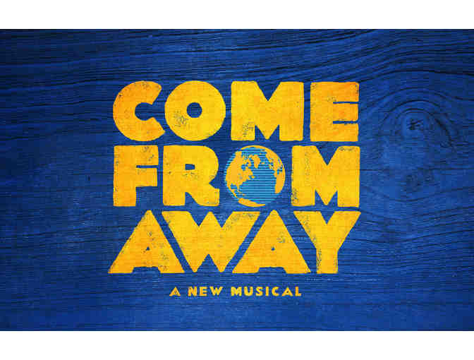 Come From Away Broadway Tickets! - Photo 1