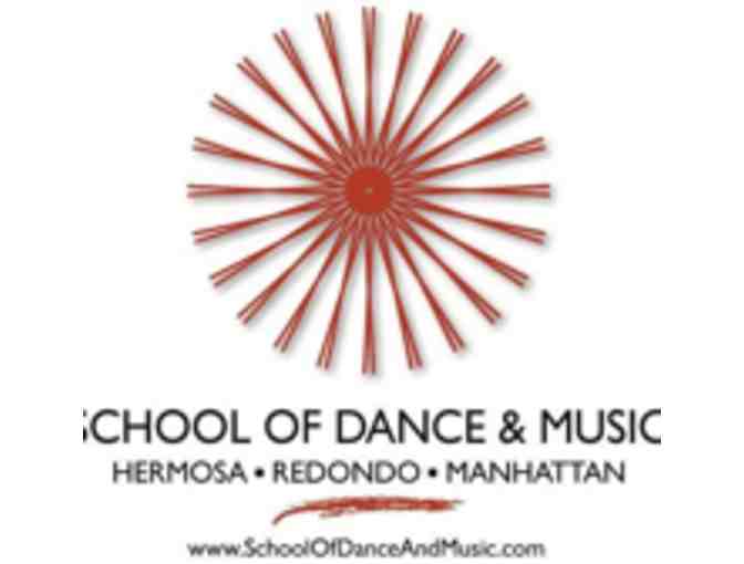 SCHOOL OF DANCE & MUSIC, REDONDO, HERMOSA AND MANHATTAN BEACH- $100 GIFT CERTIFICATE