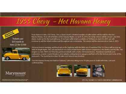 1955 Chevy- Hot Havana Honey TWO RAFFLE TICKETS