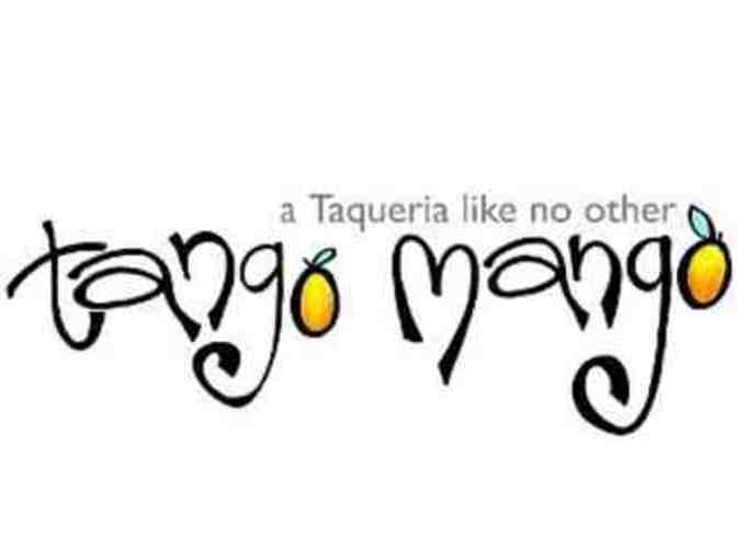Tango Mango - $25 Gift Certificate Enjoy Some Yummy Burritos!