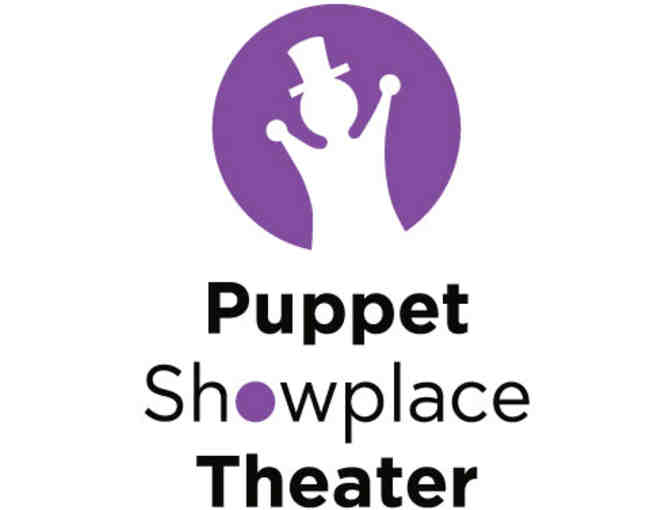Puppet Showplace Theater - 2 Tickets
