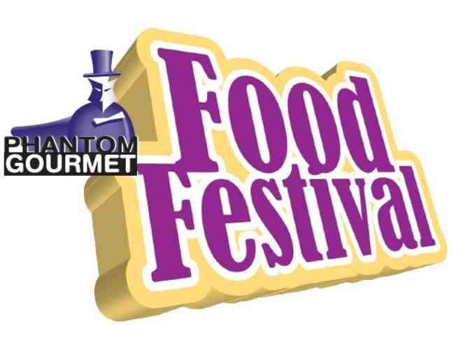 Four (4) VIP Tickets to the 2019 Phantom Gourmet Food Festival, Sept 21, 2019 - Photo 1