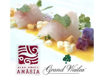 $200 to Alan Wong's AMASIA at the Grand Wailea