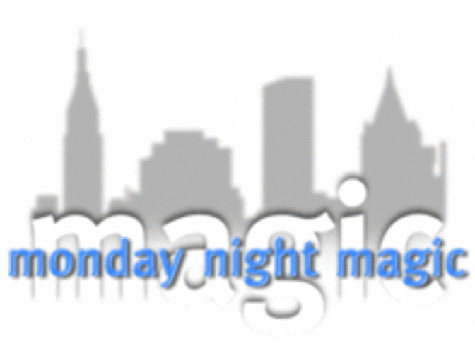 2 Tickets to Monday Night Magic