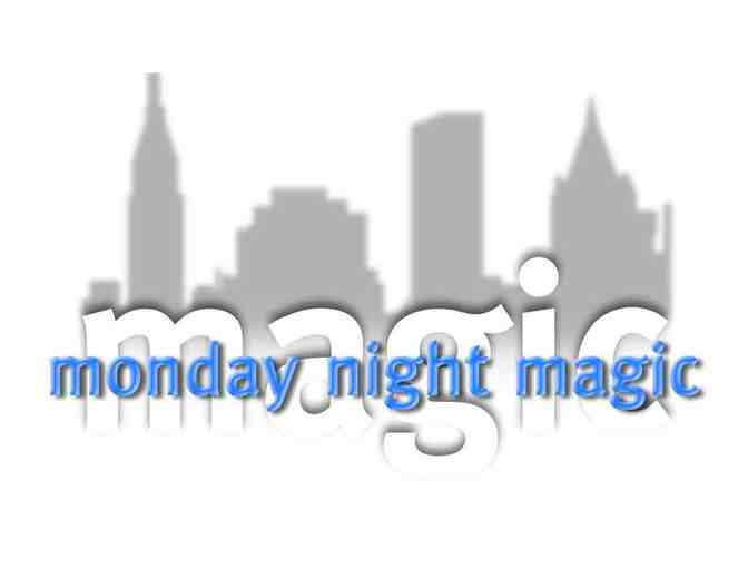 Monday Night Magic: Two Tickets
