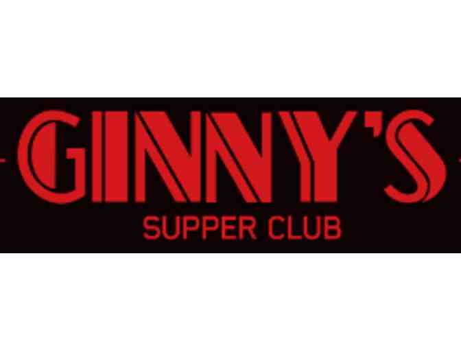 Ginny's Supper Club: 4 Tickets
