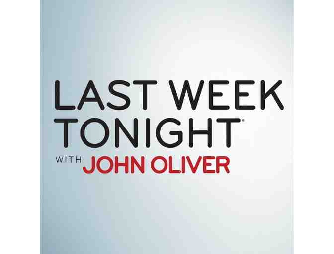 2 VIP Tickets to LAST WEEK TONIGHT WITH JOHN OLIVER - Photo 2