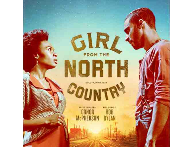 2 Tickets to Broadway's Girl From the North Country (any Wed or Thur, Oct 14-Nov 18)