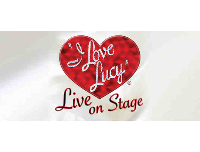 CLOSING EARLY! Four Tickets to I Love Lucy at the Hippodrome