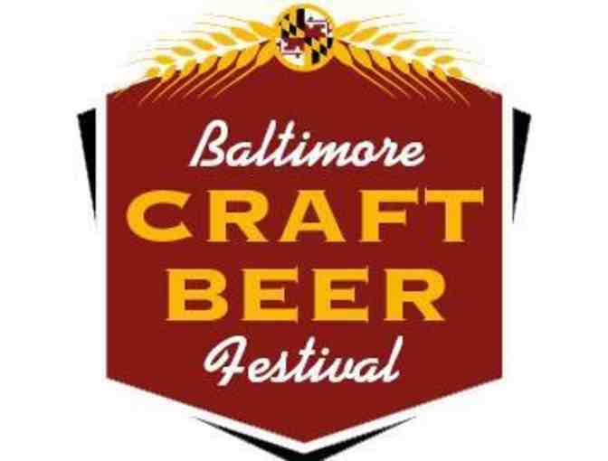 CLOSING EARLY! 2 Tickets to The Baltimore Craft Beer Festival
