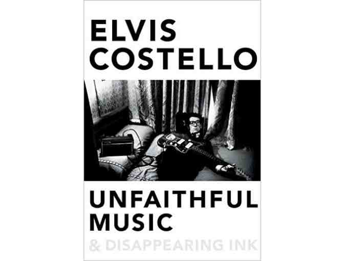 Autographed Elvis Costello Book 'Unfaithful Music & Disappearing Ink'