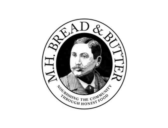 $60  to spend on 6 loaves of bread at MH Bread & Butter of San Anselmo