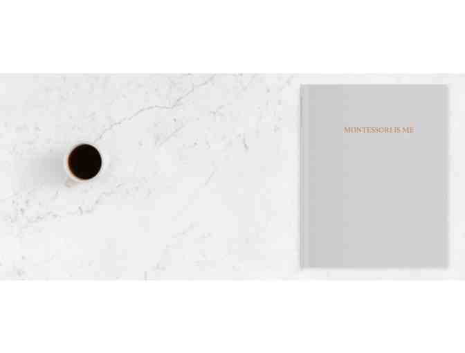 'Montessori is Me' - by the Aspen Room