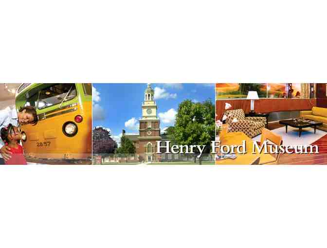 Greenfield Village OR The Henry Ford 4 admission tkts. - Dearborn, MI