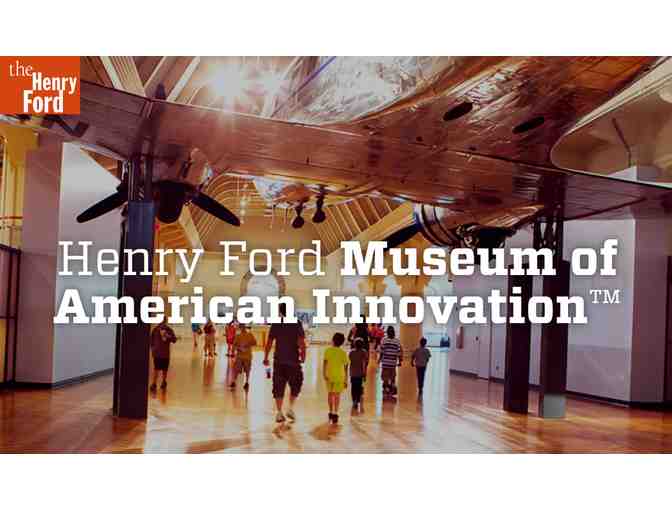 Henry Ford Museum of American Innovation: Admission for (4) Four
