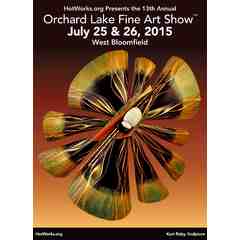 Hot Works Org. Orchard Lake Fine Art Show
