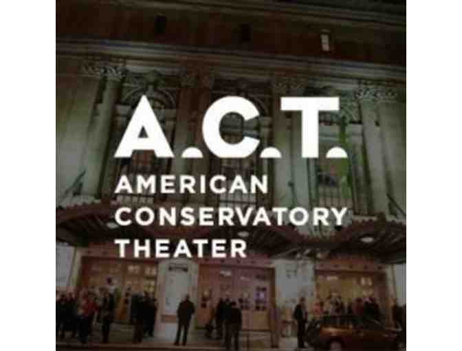 American Conservatory Theater - Two (2) Tickets - Photo 1