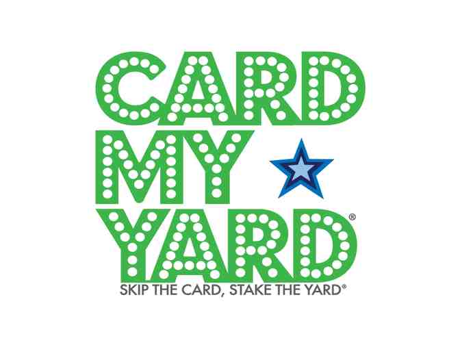 Card My Yard $70 Yard Sign - Photo 1