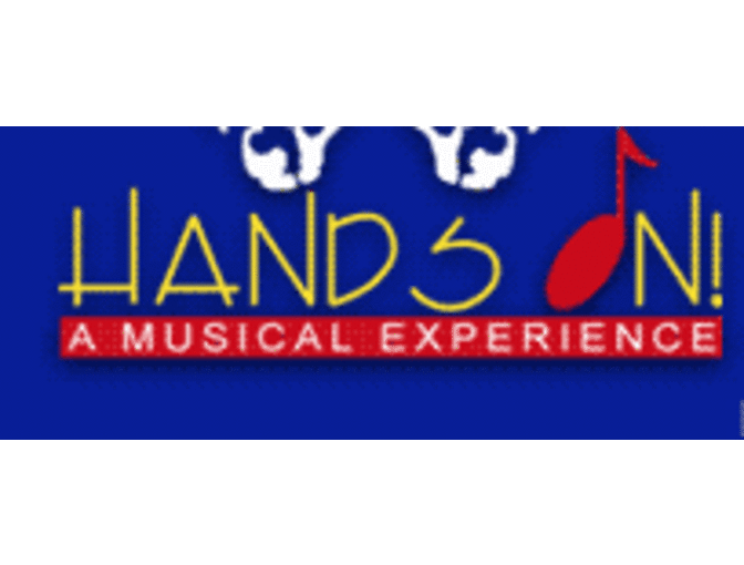 Hands On! A Musical Experience - $100 Gift Certificate