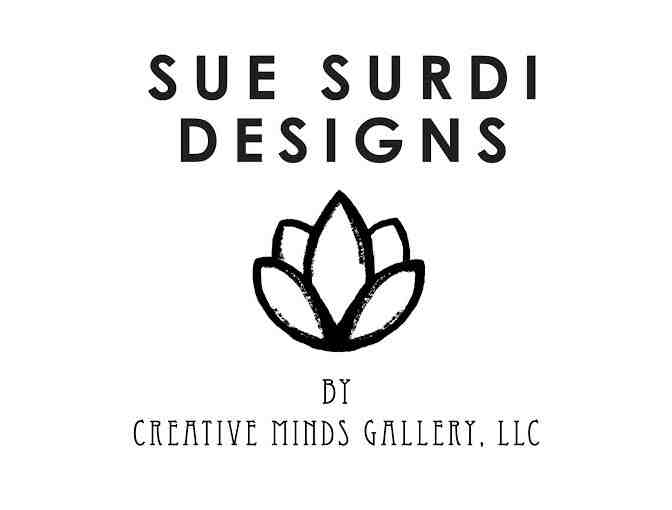 Sue Surdi Designs by Creative Minds Gallery