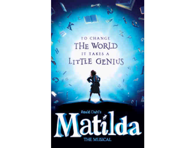 4 Tickets (Mezzanine Row A Center) to Matilda on Broadway, November 8, 2014, 8pm