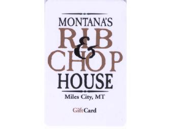 $25 Gift Certificate-Rib & Chop House, Miles City #1