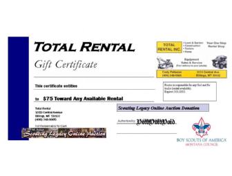 $75 Rental Certificate-Total Rental, Billings, MT #1