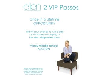 Pair of VIP tickets to a taping of the Ellen Show