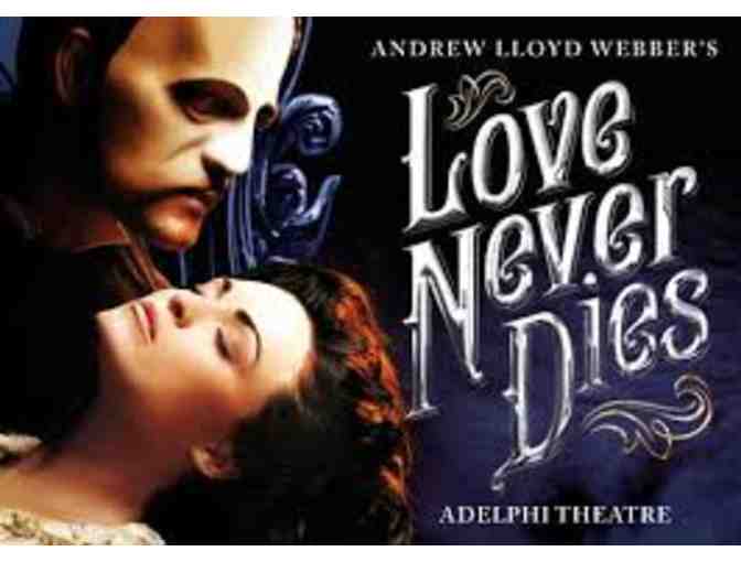 2 Tickets to Broadway in Boston - Andrew Lloyd Webber: Love Never Dies - Photo 1
