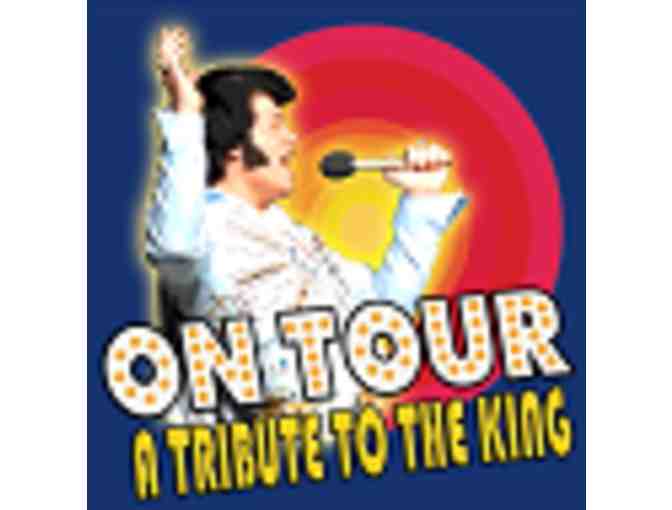 On Tour:Tribute to the KING@ The Regent - Dinner & A Show - Two (2) Tix, Friday, Sept 21st