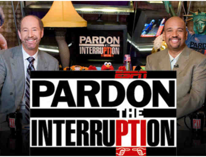 Two VIP Passes to an ESPN Pardon the Interruption Taping!