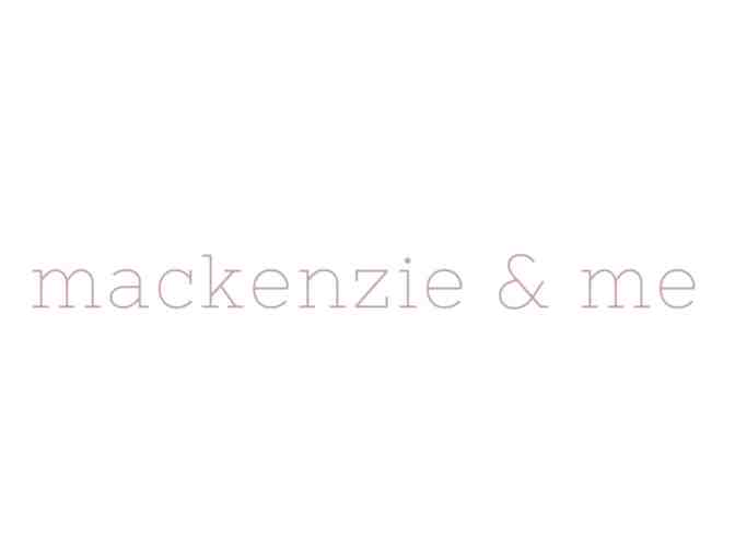 $100 Gift Certificate to Mackenzie &amp; Me - Photo 1