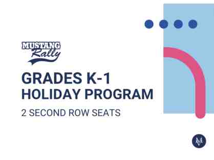 G K-1 Christmas Program Second Row- 2 Seats