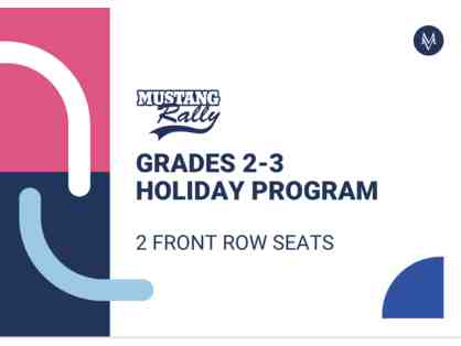 G 2-3 Holiday Program Front Row- 2 Seats