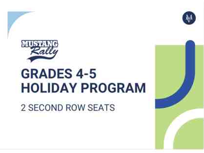 G 4-5 Holiday Program Second Row- 2 Seats