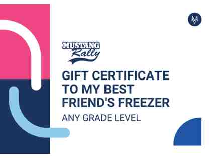 Gift Certificate to My Best Friend's Freezer