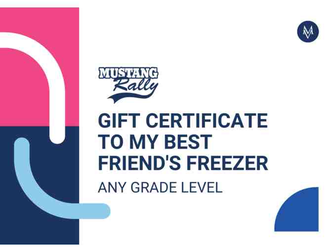 Gift Certificate to My Best Friend's Freezer - Photo 1