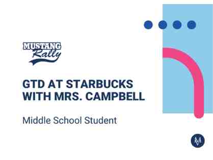 GTD at Starbucks with Mrs. Campbell