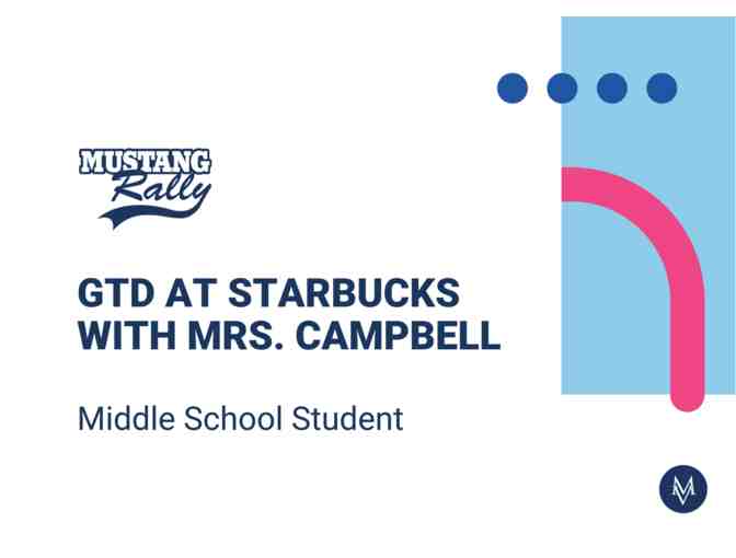 GTD at Starbucks with Mrs. Campbell - Photo 1