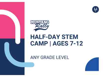 Half-Day STEM Camp | ages 7-12