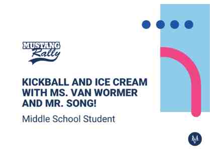 Kickball and Ice Cream with Ms. Van Wormer and Mr. Song!