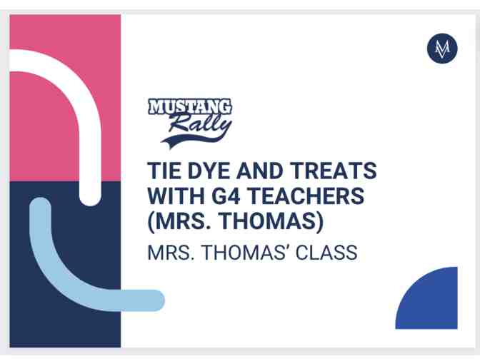 Tie Dye and Treats with G4 teachers (Mrs. Thomas) - Photo 1