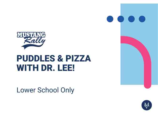 Puddles & Pizza with Dr. Lee! - Photo 1